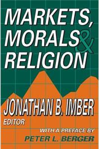 Markets, Morals & Religion