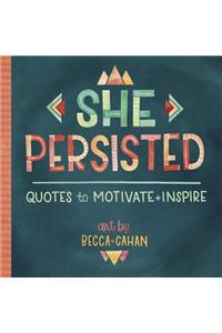 She Persisted