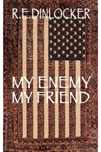 My Enemy My Friend