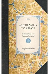 AB-O'Th'-Yate in Yankeeland