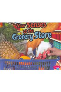 Your Senses at the Grocery Store
