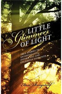 Little Glimmers of Light