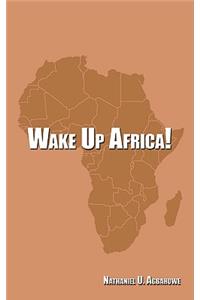 Wake Up Africa!