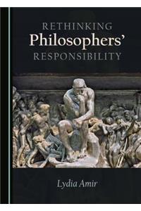 Rethinking Philosophers' Responsibility
