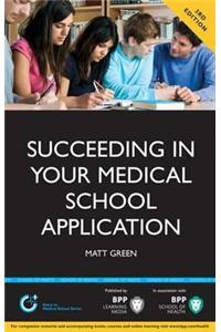 Succeeding in Your Medical School Application: How to Prepar