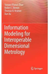 Information Modeling for Interoperable Dimensional Metrology