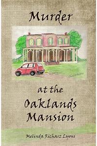 Murder at the Oaklands Mansion