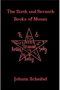 Sixth and Seventh Books of Moses