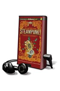 Steampunk! an Anthology of Fantastically Rich and Strange Stories