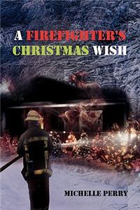 Firefighter's Christmas Wish