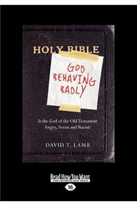 God Behaving Badly