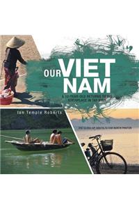 Our Viet Nam