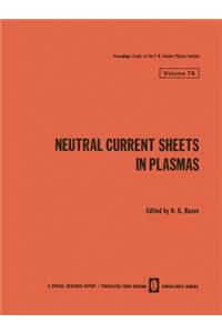 Neutral Current Sheets in Plasmas