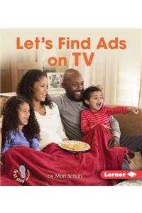 Let's Find Ads on TV