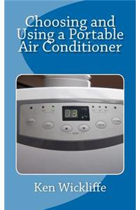 Choosing and Using a Portable Air Conditioner