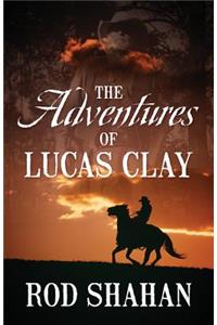 The Adventures of Lucas Clay