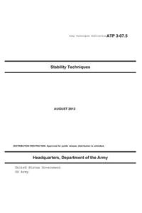 Army Techniques Publication ATP 3-07.5 Stability Techniques August 2012
