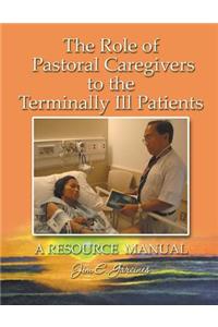 Role of Pastoral Caregivers to the Terminally Ill Patients