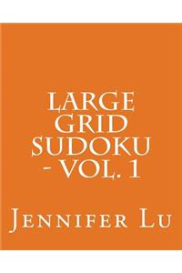 Large Grid Sudoku - Vol. 1