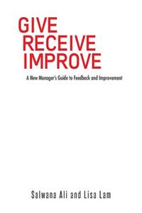 Give Receive Improve