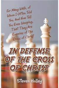 In Defense of the Cross of Christ