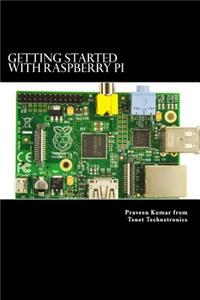 Getting Started with Raspberry Pi