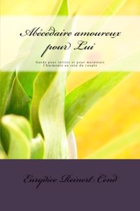 Abécédaire amoureux pour Lui