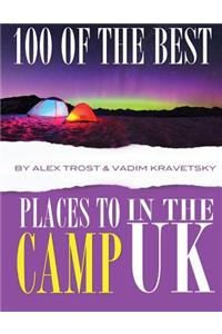 100 of the Best Places to Camp In UK