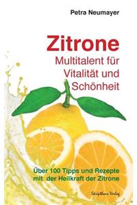 Zitrone - Multitalent für Vitalität und Schönheit