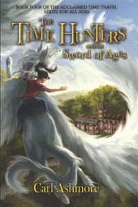 Time Hunters and the Sword of Ages