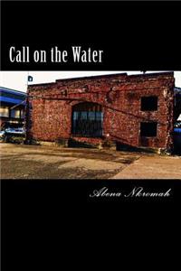 Call on the Water