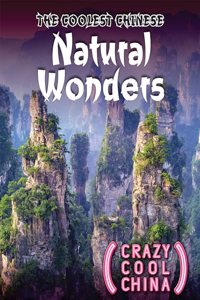 Coolest Chinese Natural Wonders