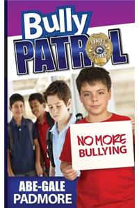 Bully Patrol