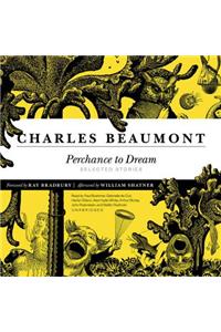 Perchance to Dream Lib/E