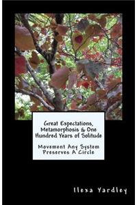 Great Expectations, Metamorphosis & One Hundred Years of Solitude