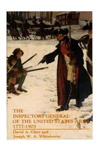 Inspectors General of the United States Army 1777-1903