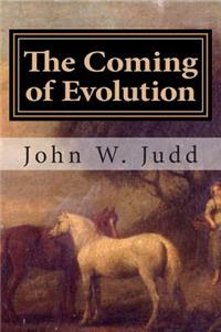 The Coming of Evolution
