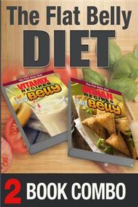 Indian Recipes for a Flat Belly and Vitamix Recipes for a Flat Belly: 2 Book Combo