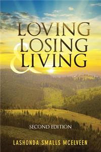 Loving Losing & Living