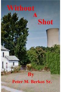 Without A Shot