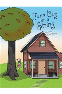 June Bug on a String