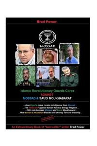 Mossad and Saudi Moukhabarat against Islamic Revolutionary Guards Corps