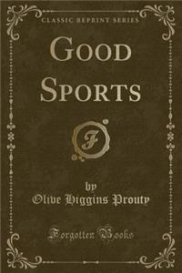 Good Sports (Classic Reprint)