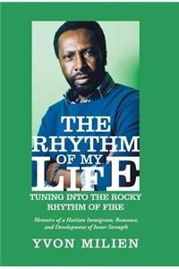 Rhythm of My Life: Tuning into the Rocky Rhythm of Fire