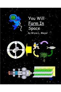 You Will Farm In Space