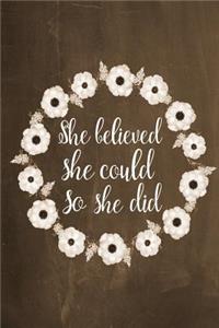Chalkboard Journal - She Believed She Could So She Did (Brown)