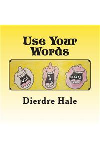 Use Your Words