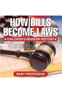 How Bills Become Laws Children's Modern History