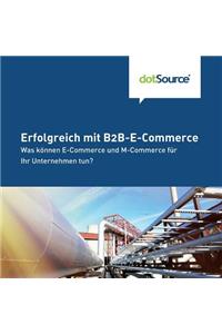 Erfolgreich Mit B2b-E-Commerce