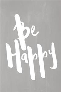 Chalkboard Pastel Journal - Be Series - Be Happy (Grey)